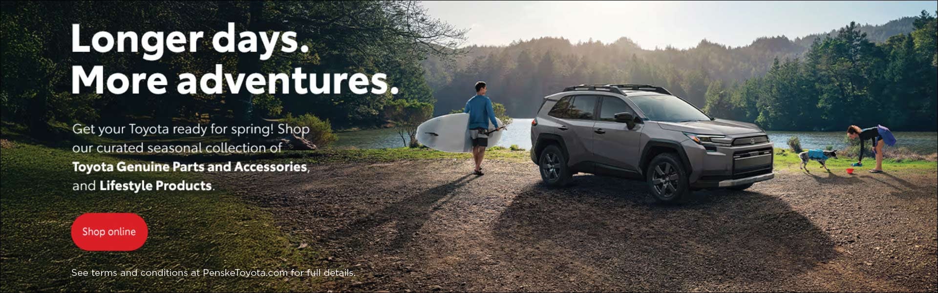 Longer days. More adventures.